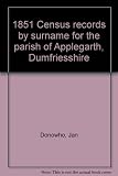 1851 Census records by surname for the parish of Applegarth, Dumfriesshire