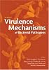 Virulence Mechanisms of Bacterial Pathogens