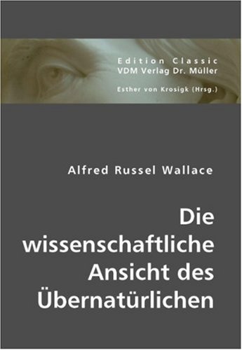 Die wissenschaftliche Ansicht des �bernat�rlichen