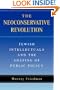 The Neoconservative Revolution: Jewish Intellectuals and the Shaping of Public Policy