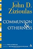 Communion and Otherness: Further Studies in Personhood and the Church
