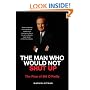 The Man Who Would Not Shut Up: The Rise of Bill O'Reilly