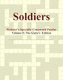 Soldiers - Webster's Specialty Crossword Puzzles, Volume 5: The Guru's Edition