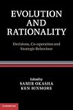 Evolution and Rationality: Decisions, Co-operation and Strategic Behaviour