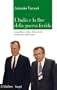 L'Italia e la fine della guerra fredda: La politica estera dei governi Andreotti (1989-1992) (Saggi)