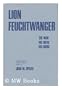 Lion Feuchtwanger: the man, his ideas, his work;: A collection of critical essays (University of Southern California studies in comparative literature, v. 3)
