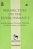 Perspectives on the environment 2 : interdisciplinary research on politics, planning, society and the environment
