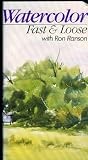 Watercolor: Fast & Loose with Ron Ranson