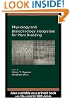 Physiology and Biotechnology Integration for Plant Breeding (Books in Soils, Plants, and the Environment)