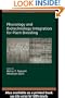 Physiology and Biotechnology Integration for Plant Breeding (Books in Soils, Plants, and the Environment)