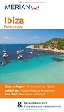 Ibiza Formentera: MERIAN live!  Mit Kartenatlas im Buch und Extra-Karte zum Herausnehmen: Platja de Migjorn: Formenteras Top-Strand - Caf&eacute; del Mar: .. - Atmosph&auml;re - Ibiza-Stadt: Charmante Hafenstadt - Niklaus Schmid