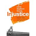 Injustice: Life and Death in the Courtrooms of America