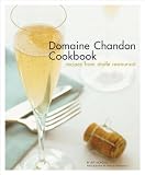 The Domaine Chandon Cookbook: Recipes from Etoile Restaurant Image of The Domaine Chandon Cookbook: Recipes from Etoile Restaurant