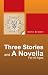Three Stories And A Novella