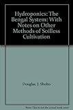 Hydroponics : the Bengal system with notes on other methods of soilless cultivation