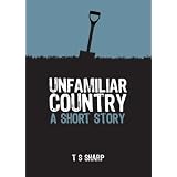 Unfamiliar Country - A Short Story