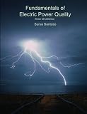 Fundamentals Of Electric Power Quality - 144049102X