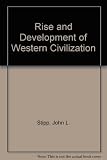 The rise and development of Western civilization