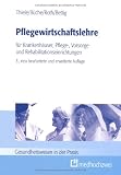 Produkt-Bild: Pflegewirtschaftslehre: f&uuml;r Krankenh&auml;user, Pflege-, Vorsorge- und Rehaeinrichtungen