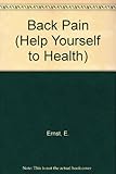 Back pain : practical ways to restore health using complementary medicine