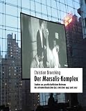 Der Marsalis-Komplex: Studien zur gesellschaftlichen Relevanz des afroamerikanischen Jazz zwischen 1992 und 2007