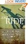 The Ride: A Shocking Murder and a Bereaved Father's Journey from Rage to Redemption