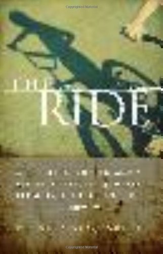 The Ride: A Shocking Murder and a Bereaved Father's Journey from Rage to Redemption Book Image