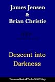 Descent into Darkness (The Ice Wolf Trilogy)