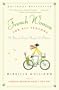 French Women for All Seasons: A Year of Secrets, Recipes, and Pleasure