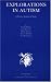 Search : Explorations in Autism: A Psycho-Analytical Study (Clunie Press)