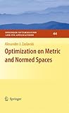 Optimization on metric and normed spaces