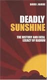 Deadly Sunshine: The History and Fatal Legacy of Radium