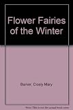 Flower fairies of the winter : with a biography of the author