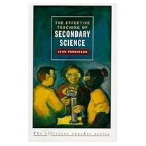 The Effective Teaching of Secondary Science (Effective Teacher, The)
