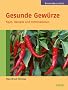 Gesunde Gew�rze: Tipps, Rezepte und Informationen