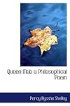 Queen Mab a Philosophical Poem