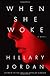 When She Woke