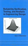 Reliability Verification, Testing, and Analysis in Engineering Design (Mechanical Engineering)