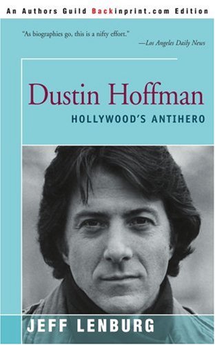 Dustin Hoffman: Hollywood's Antihero