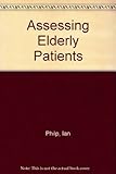 Assessing elderly people in hospital and community care