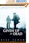 Given Up for Dead: America's Heroic Stand at Wake Island