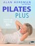 Pilates Plus: Grown-Up Pilates for 50+