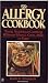 Books : The Allergy Cookbook: Tasty, Nutritious Cooking Without Wheat, Corn, Milk, or Eggs; Revised (Signet)