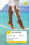 Teach Yourself Life Coaching (Teach Yourself General),
Jeff Archer
