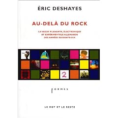 Au-del� du rock : La vague planante, �lectronique et exp�rimentale allemande des ann�es soixante-dix