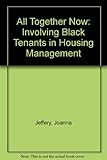 All together now : involving black tenants in housing management