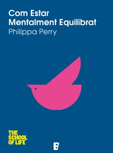 Com estar mentalment equilibrat (Spanish Edition)