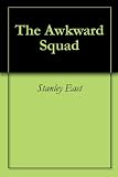 The Awkward Squad