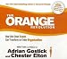 The Orange Revolution: How One Great Team Can Transform an Entire Organization