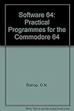 Software 64 : practical programs for the Commodore 64